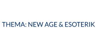 THEMA: NEW AGE & ESOTERIK